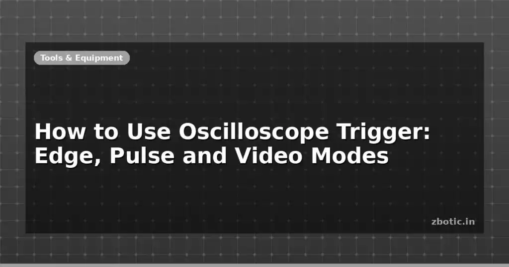 Blog How To Use Oscilloscope Trigger Edge Pulse And Video Modes 597479 Large.jpg