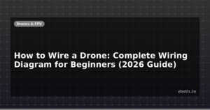 How to Wire a Drone: Complete Wiring Diagram for Beginners (2026 Guide)