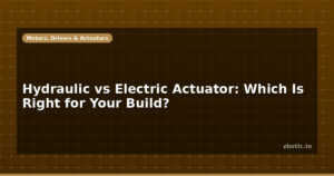Hydraulic vs Electric Actuator: Which Is Right for Your Build?