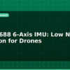 blog icm 42688 6 axis imu low noise precision for drones 596235