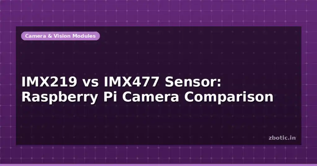 Blog Imx219 Vs Imx477 Sensor Raspberry Pi Camera Comparison 599626 Large.jpg