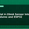 blog industrial 4 20ma sensor interface with arduino and esp32 596471