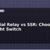 blog industrial relay vs ssr choosing the right switch 598615