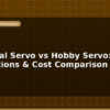 blog industrial servo vs hobby servo applications cost comparison 597068