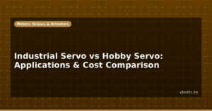 Industrial Servo vs Hobby Servo: Applications & Cost Comparison