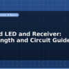 blog infrared led and receiver wavelength and circuit guide 597018