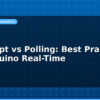 blog interrupt vs polling best practice for arduino real time 595328