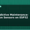 blog iot predictive maintenance vibration sensors on esp32 595452