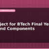 blog iot project for btech final year ideas and components 598771