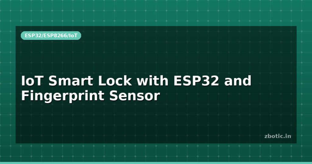 Blog Iot Smart Lock With Esp32 And Fingerprint Sensor 595396 Large