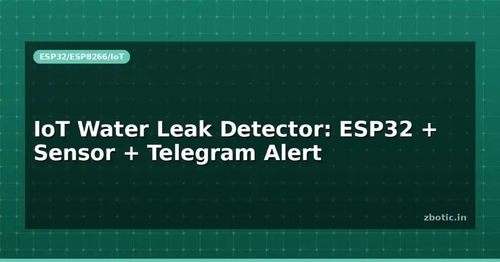 Blog Iot Water Leak Detector Esp32 Sensor Telegram Alert 595353 Large.jpg
