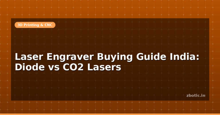 Laser Engraver Buying Guide India: Diode vs CO2 Lasers