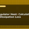 blog ldo regulator heat calculating power dissipation loss 596073