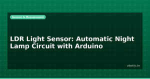 LDR Light Sensor: Automatic Night Lamp Circuit with Arduino