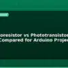 blog ldr photoresistor vs phototransistor light sensing compared for arduino projects 596350