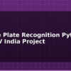 blog license plate recognition python opencv india project 597862