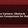 blog lidar vs camera obstacle detection comparison for robots 597812