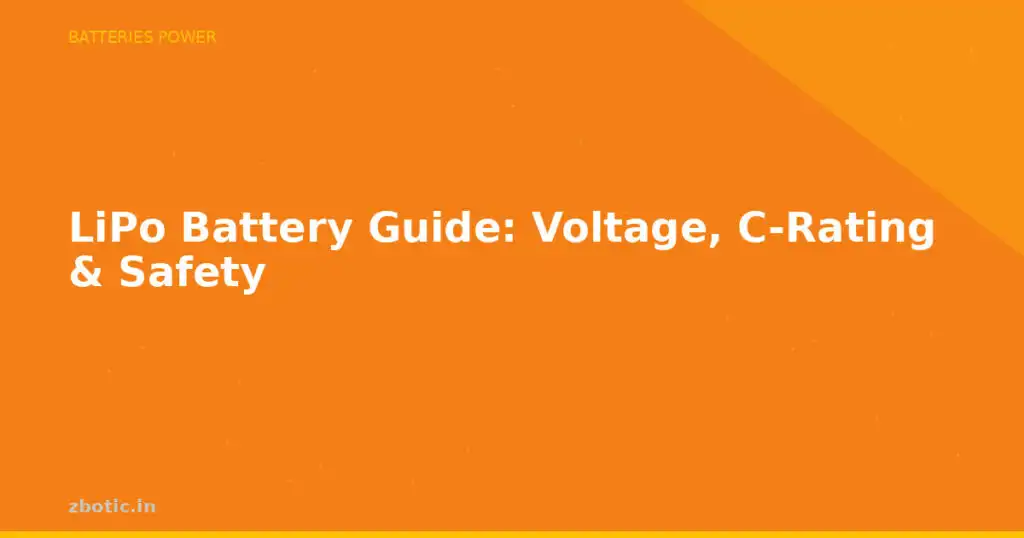 Blog Lipo Battery Guide Voltage C Rating Safety 594604 Large.jpg