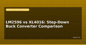 LM2596 vs XL4016: Step-Down Buck Converter Comparison
