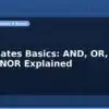 blog logic gates basics and or not nand nor explained 596681