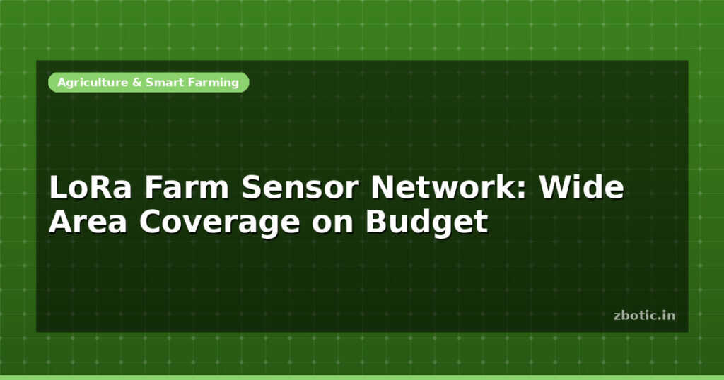 Blog Lora Farm Sensor Network Wide Area Coverage On Budget 599066 Large