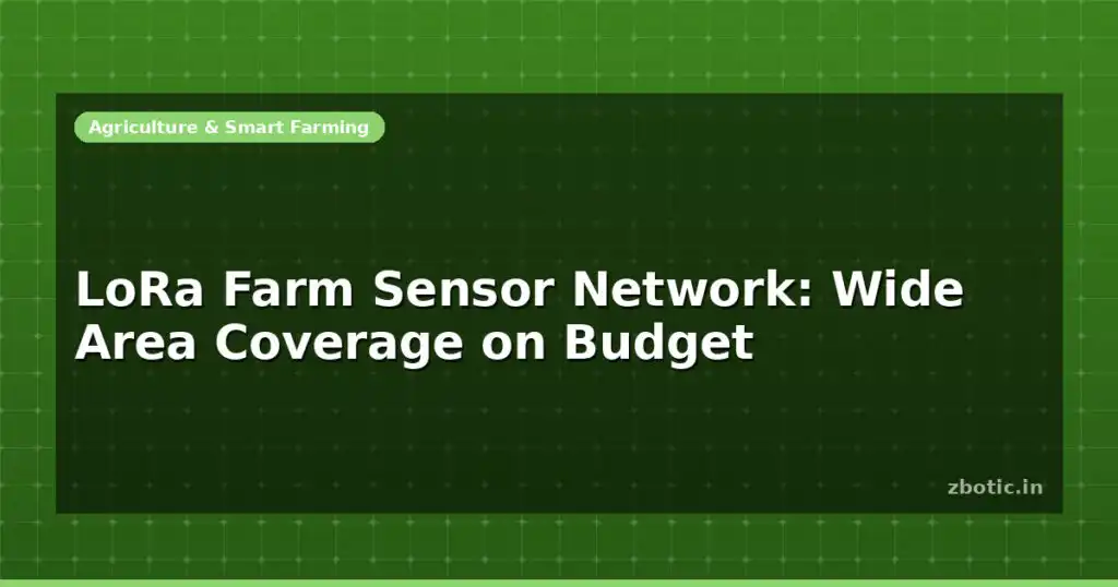 Blog Lora Farm Sensor Network Wide Area Coverage On Budget 599066 Large.jpg