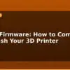 blog marlin firmware how to compile and flash your 3d printer 597697