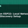 blog mdns on esp32 local network device discovery setup 595386
