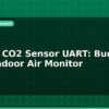 blog mhz19 co2 sensor uart budget ndir indoor air monitor 596720