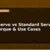 blog micro servo vs standard servo size torque use cases 596665