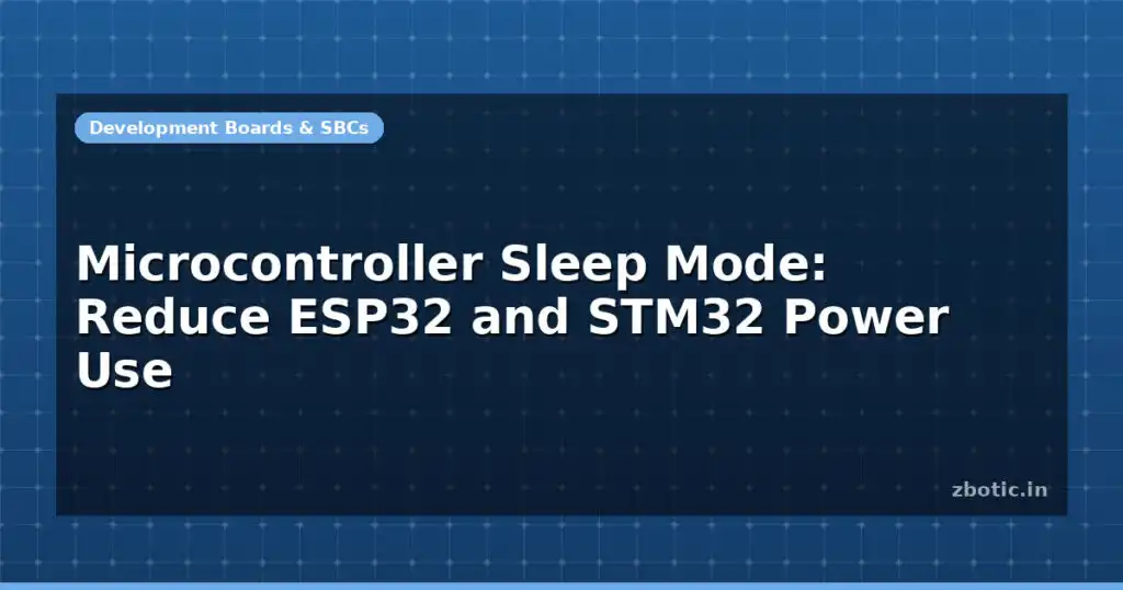 Blog Microcontroller Sleep Mode Reduce Esp32 And Stm32 Power Use 599014 Large.jpg