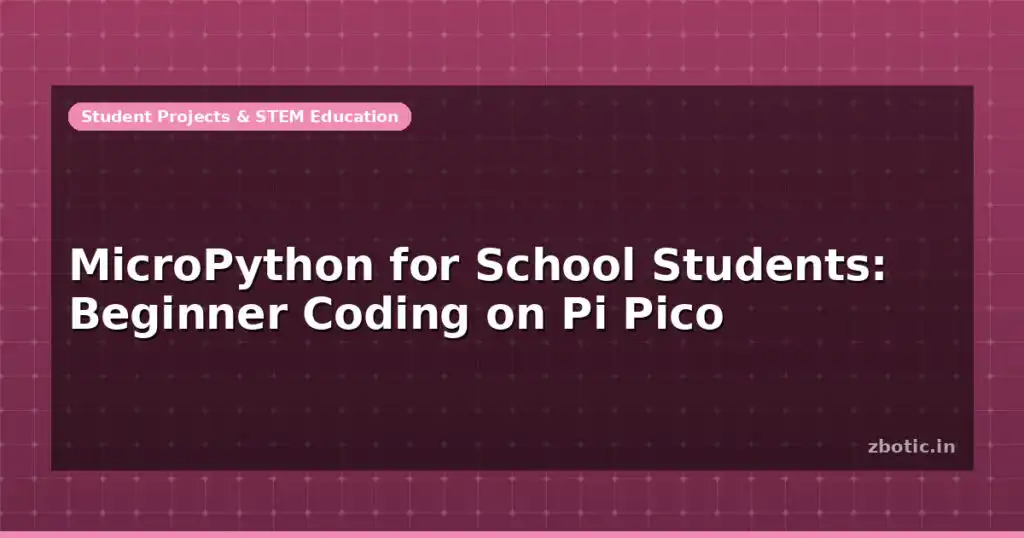 Blog Micropython For School Students Beginner Coding On Pi Pico 599752 Large.jpg