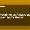 blog monocrystalline vs polycrystalline solar panel india guide 599018