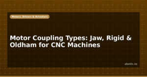 Motor Coupling Types: Jaw, Rigid & Oldham for CNC Machines