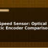 blog motor speed sensor optical vs magnetic encoder comparison 596671