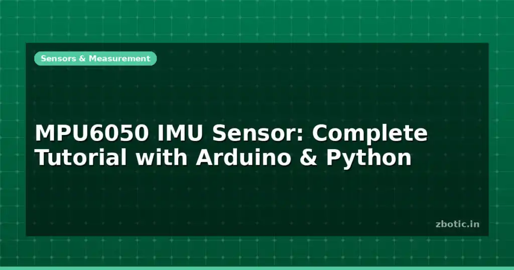 Blog Mpu6050 Imu Sensor Complete Tutorial With Arduino Python 597532 Large.jpg