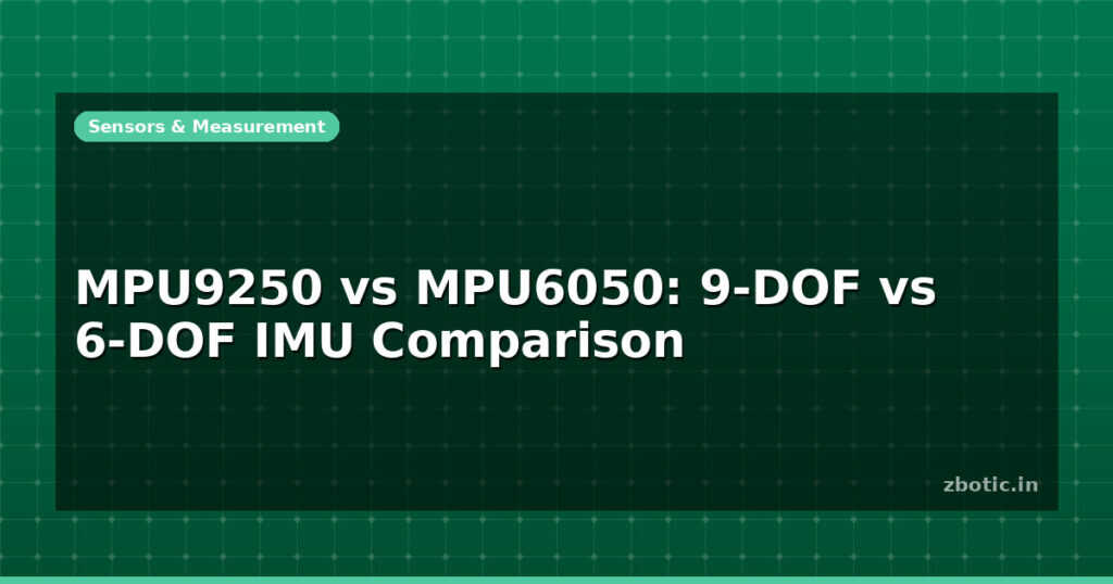Blog Mpu9250 Vs Mpu6050 9 Dof Vs 6 Dof Imu Comparison 596127 Large