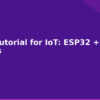 blog mqtt tutorial for iot esp32 sensors 594520