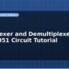blog multiplexer and demultiplexer 74hc4051 circuit tutorial 596930