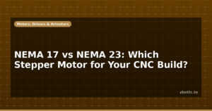 NEMA 17 vs NEMA 23: Which Stepper Motor for Your CNC Build?