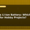 blog nimh vs li ion battery which is better for hobby projects 597263
