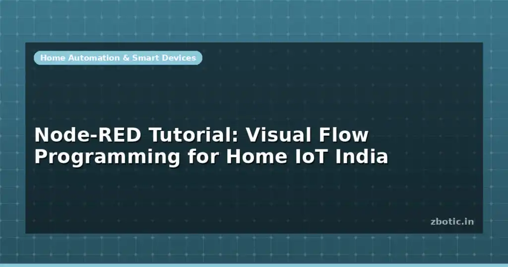 Blog Node Red Tutorial Visual Flow Programming For Home Iot India 598820 Large.jpg