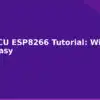 blog nodemcu esp8266 tutorial wifi iot made easy 594588