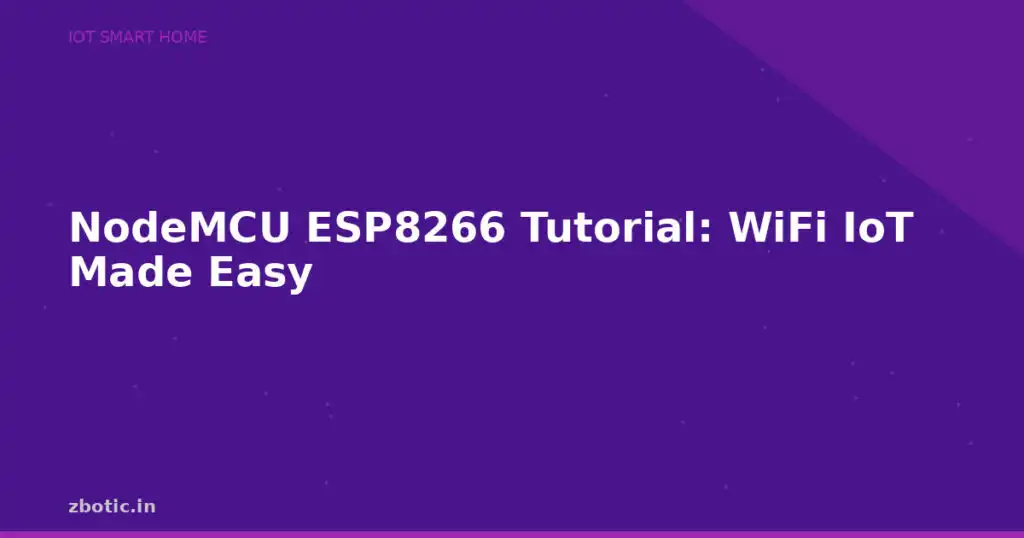Blog Nodemcu Esp8266 Tutorial Wifi Iot Made Easy 594588 Large.jpg
