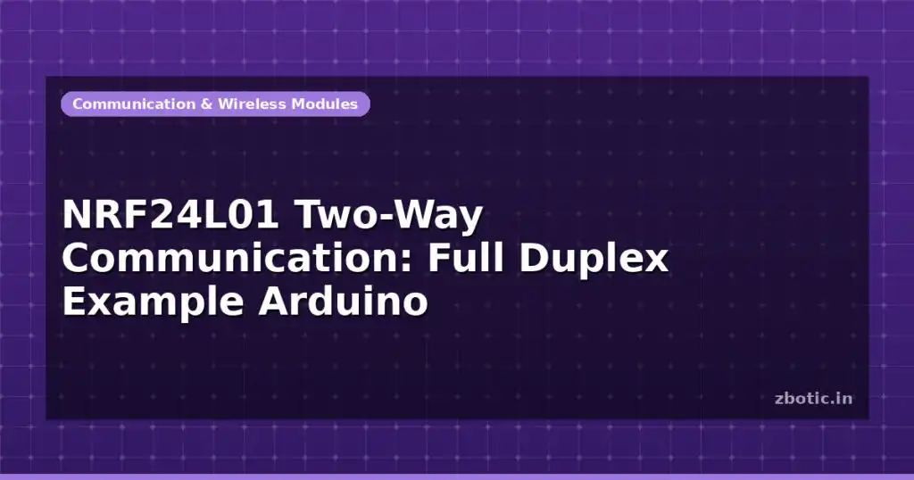 Blog Nrf24l01 Two Way Communication Full Duplex Example Arduino 597414 Large.jpg