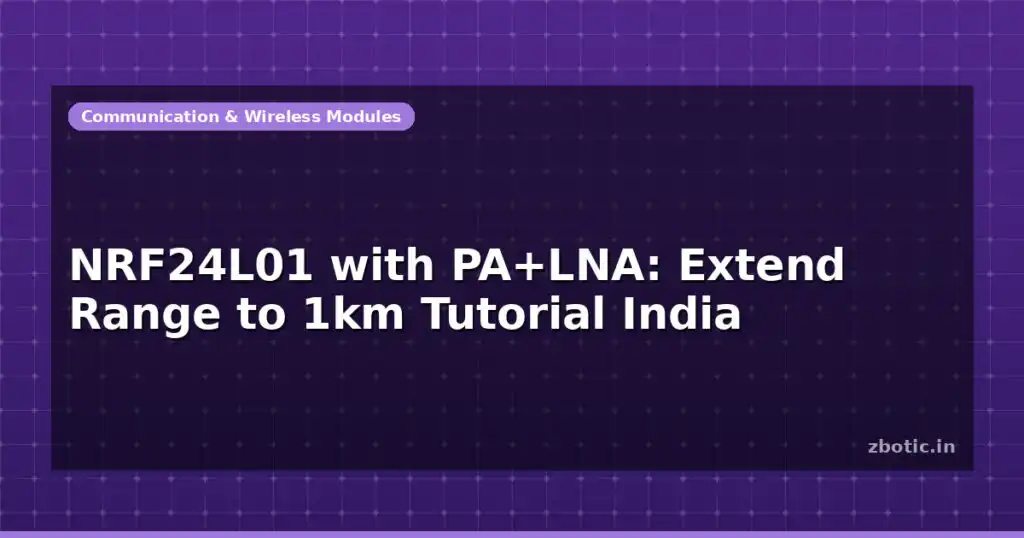 Blog Nrf24l01 With Palna Extend Range To 1km Tutorial India 597077 Large.jpg