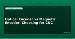 Optical Encoder vs Magnetic Encoder: Choosing for CNC