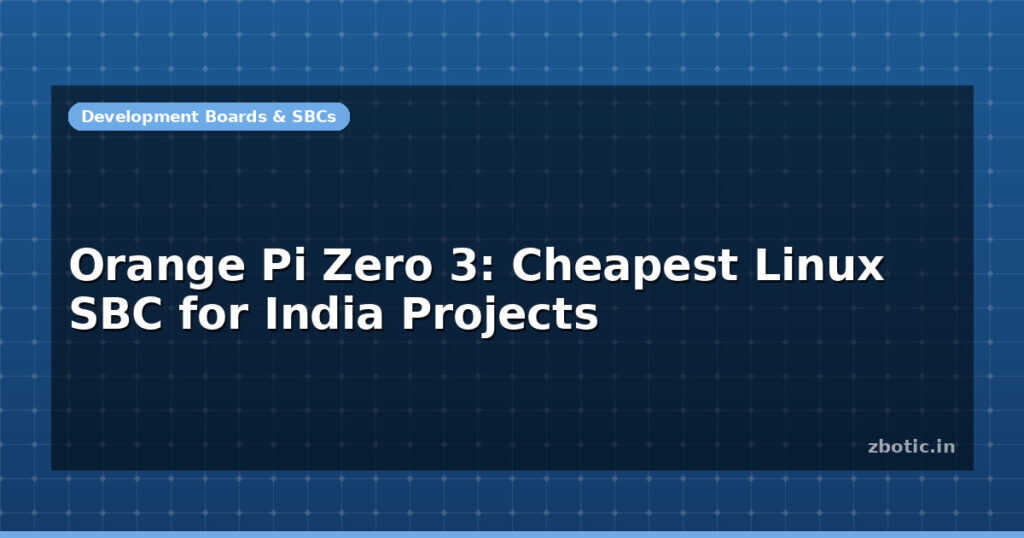 Blog Orange Pi Zero 3 Cheapest Linux Sbc For India Projects 598350 Large