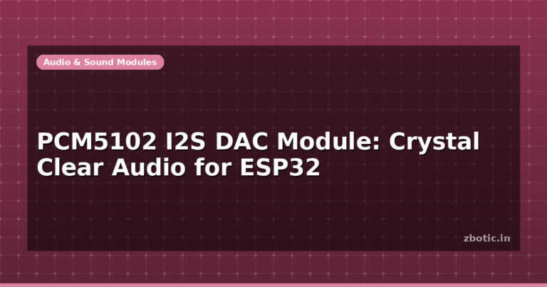 PCM5102 I2S DAC Module: Crystal Clear Audio for ESP32