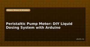Peristaltic Pump Motor: DIY Liquid Dosing System with Arduino